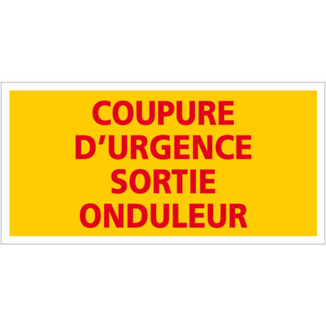Étiquette coupure d’urgence sortie onduleur – Signalisation photovoltaïque (1/5)