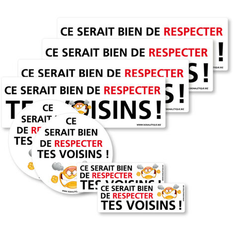 Lot de 8 autocollants dissuasifs . Ce serait bien de respecter tes voisins 8 stickers à coller en cas de troubles de voisinage. Autocollants respecter ses voisins