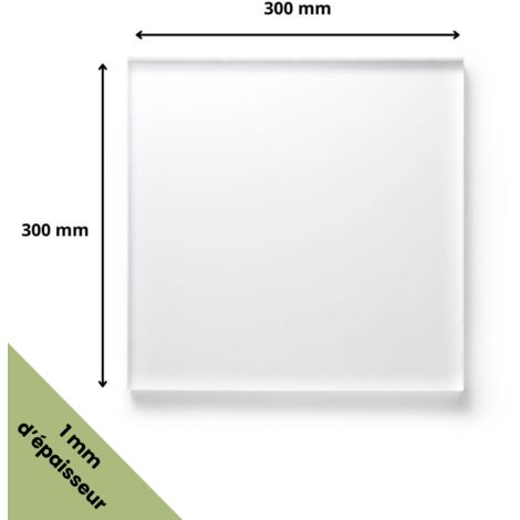 Plaque verre acrylique transparent 1 mm - 30 x 30 cm (300 x 300 mm) - Verre synthétique - Plaque PET/APET - Plexiglass