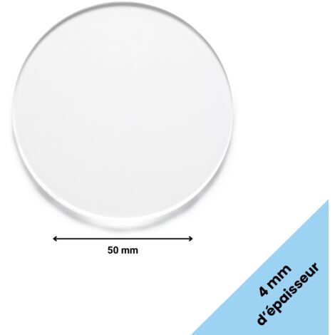 Rond verre acrylique transparent 4 mm - Diamètre 5 cm (50 mm) - Disque verre synthétique - Plaque PMMA XT - Plexiglass