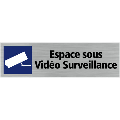Signaletique.Biz France – Plaque de porte Espace sous vidéo surveillance – Aluminium brossé 170x50mm – Signalisation intérieure/extérieure – Adhésif double face - Q0116