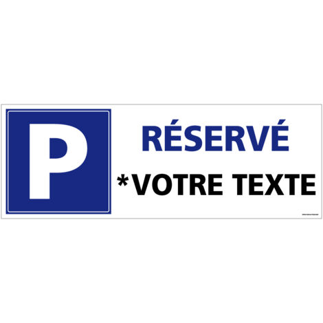 Panneau Parking Réservé Personnalisable – Aluminium 2 mm – Signalétique Place Privée – Résistant UV