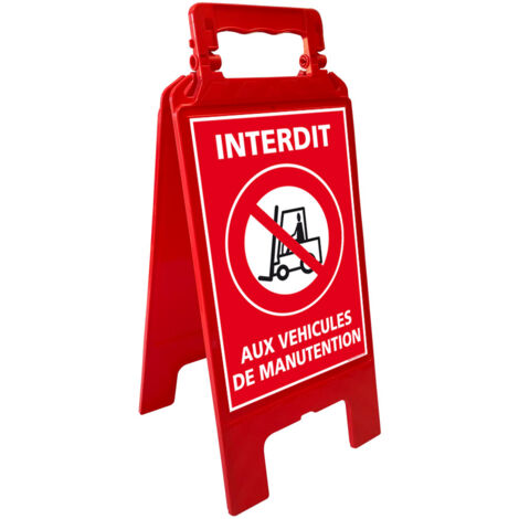 Chevalet de signalisation d'interdiction, interdit aux vehicules de manutention - Chevalet rouge