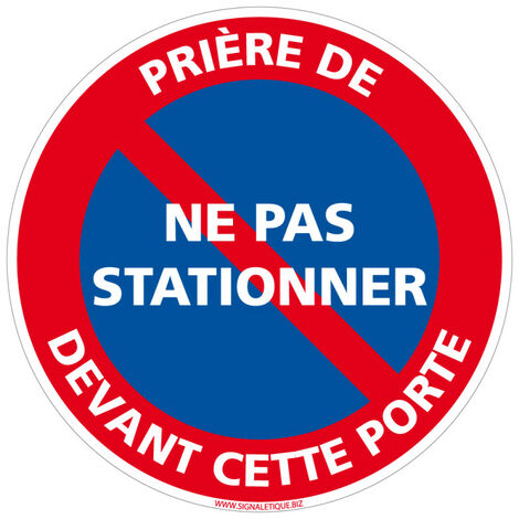 Signaletique.Biz France – Panneau d'interdiction de stationner – Plastique PVC 1 mm – Diamètre 240 mm – Signalétique pour espaces publics (1/5)
