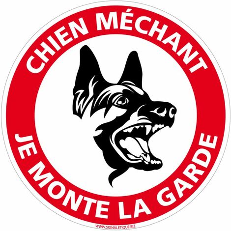 Panneau Chien Méchant - Je Monte La Garde - Plastique PVC 1 mm - Diamètre 240 mm