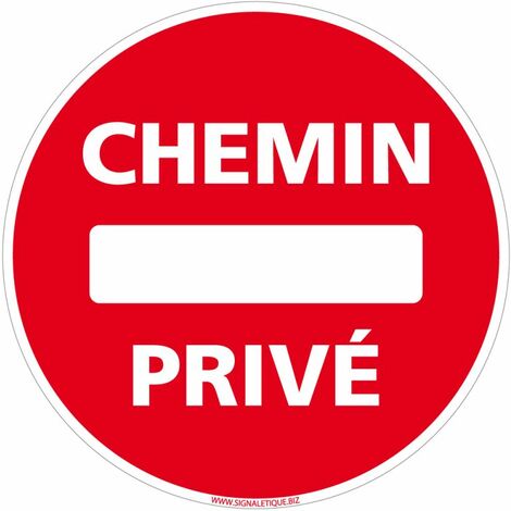 Panneau Chemin Privé - Plastique PVC 1 mm - Diamètre 170 mm