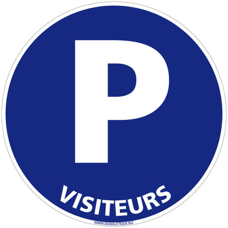 Panneau Interdiction de Stationner, Panneau de Signalisation Taille Standard 250 mm. Parking visiteurs . - Parking visiteurs