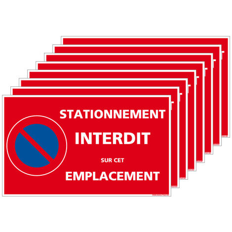 Lot d'autocollants "STATIONNEMENT INTERDIT SUR CET EMPLACEMENT" - 1 planche de 8 ou 3 planches de 8 (24 autocollants) au choix. Adhésif simple ou adhésif ultra-destructible au choix - Adhésif Ultra-De