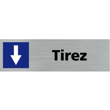 Pictogramme TIREZ (Q0105).- Plaque aluminium brossé - (1/5)