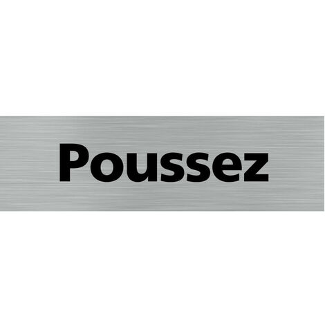 Pictogramme POUSSEZ (Q0143).- Plaque aluminium brossé - (1/5)