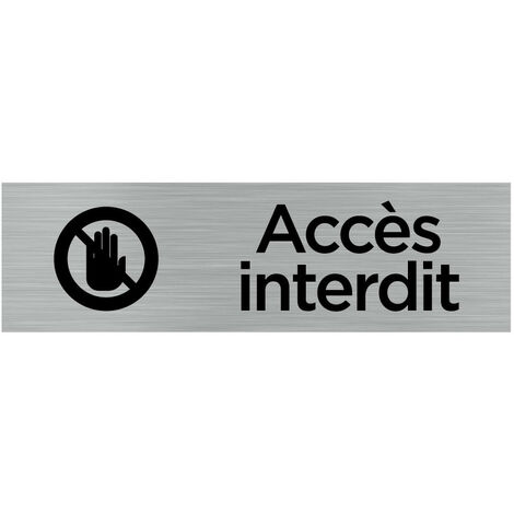 Pictogramme ACCES INTERDIT (Q0071).- Plaque aluminium brossé - (1/5)