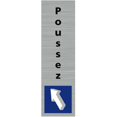Pictogramme Poussez (Q0398).- Plaque aluminium brossé - (1/5)