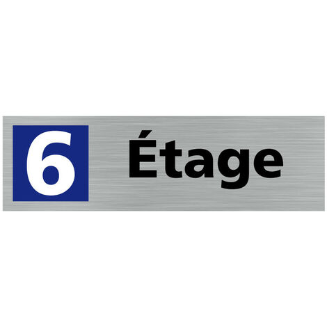 Pictogramme ETAGE 6 (Q0323).- Plaque aluminium brossé -