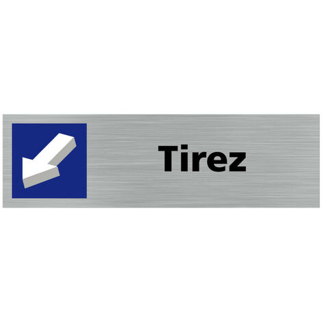 Pictogramme TIREZ (Q0362).- Plaque aluminium brossé - (1/5)