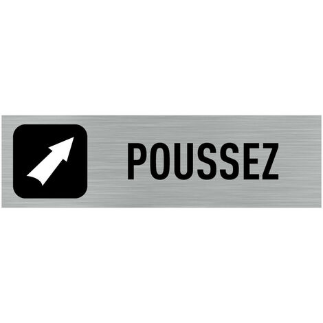 Pictogramme Poussez (Q0001).- Plaque aluminium brossé - (1/5)