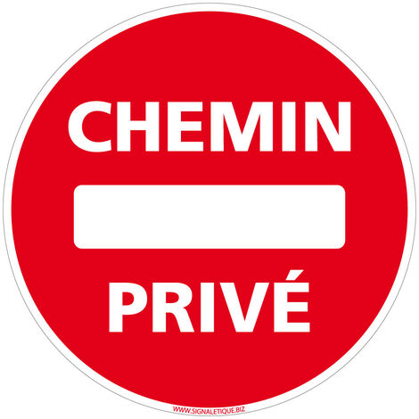 Panneau de Signalisation PVC 1 mm. Panneau Interdiction. Panneau Parking, Panneau d'information PVC. Taille au choi - Chemin privé - Diamètre 350 mm
