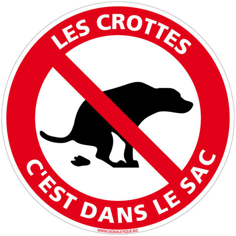 Panneau de Signalisation Autocollant. Panneau Interdiction. Panneau Parking, Panneau d'information Adhésif souple - Les crottes c'est dans le sac - Diamètre 450 mm