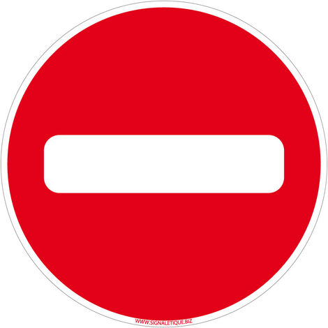 Panneau de Signalisation Autocollant. Panneau Interdiction. Panneau Parking, Panneau d'information Adhésif souple - Sens interdit - Diamètre 450 mm
