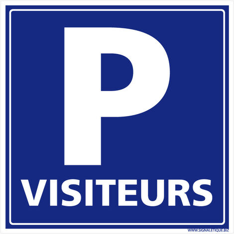 Panneau Signalisation Parking Visiteurs - Réservé aux Visiteurs - Aluminium 2 mm - 250 x 250 mm