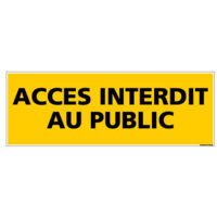 PANNEAU ACCES INTERDIT AU PUBLIC (C0076) - Plastique PVC 1,5 mm - 350 x 125 mm