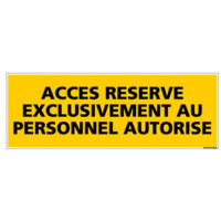 Panneau ACCES RESERVE PERSONNEL AUTORISE (C0078) - Plastique PVC 1,5 mm - 350 x 125 mm