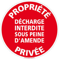 Panneau de Signalisation Autocollant. Panneau Interdiction. Panneau Parking, Panneau d'information Adhésif souple - Propriété privée décharge interdite - Diamètre 350 mm