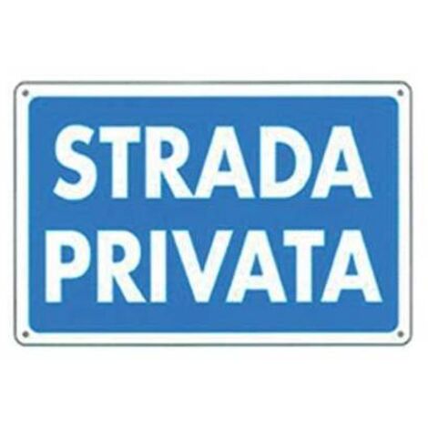 TARGA SEGNALETICA STRADA PRIVATA