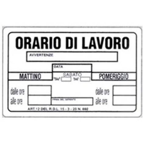 TARGHE SEGNALETICHE 20X30 - Targhe: ORARIO LAVORO