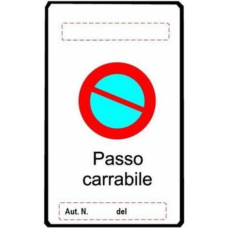 CARTELLO PASSO CARRABILE 45 x 25 cm ALLUMINIO – Ferramenta Idraulica Savi  dal 1958