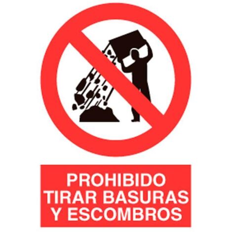 señal poliestireno 420x297mm. prohibido tirar basuras y escombros