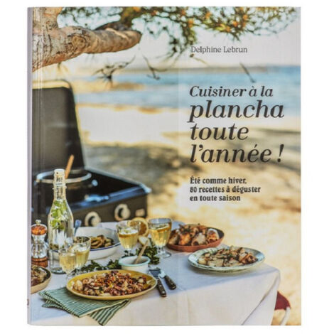 Livre de 80 recettes "Cuisiner à la plancha toute l'année"