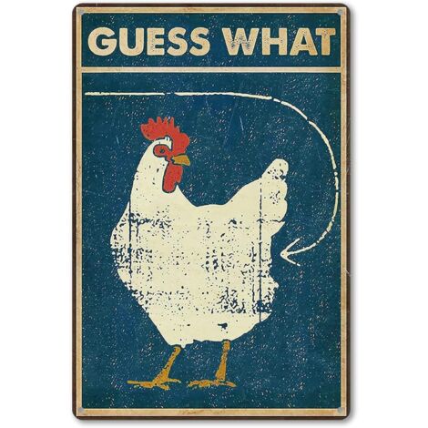 Funny Chicken Decor - "Guess What" Metal Sign for Chicken Coop and Kitchen Decor, 12" 8" (260) (1/5)