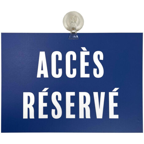 Panneau PVC "ACCÈS RÉSERVÉ" format A4 avec fixation ventouse (1/5)