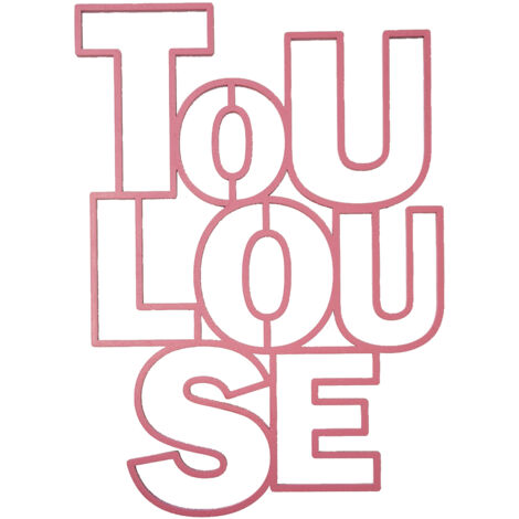 Mot décoratif découpé au laser - Toulouse - Rose (1/2)