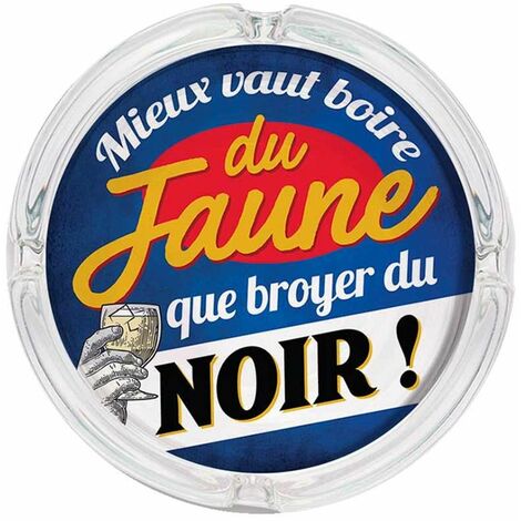 Cendrier Mieux vaut boire du Jaune en verre (1/2)