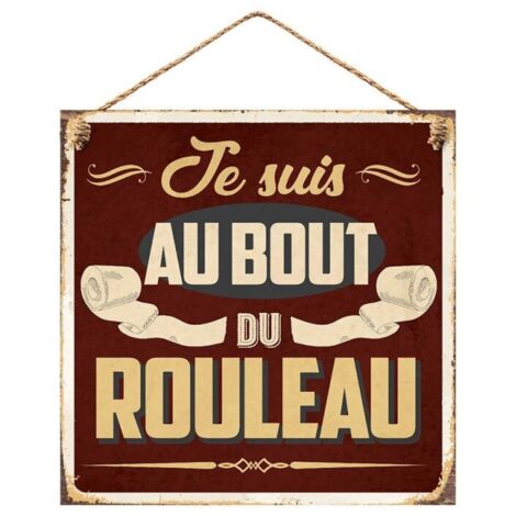 Plaque métal à suspendre Au bout du rouleau 20 cm (1/3)