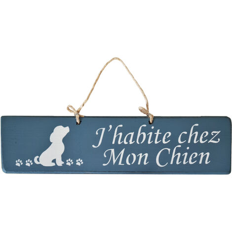 Plaque en bois pétrole - J'habite chez Mon Chien (1/2)