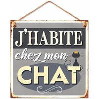 Plaque métallique - J'habite chez mon chat 20 cm