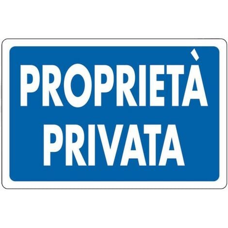 CARTELLO PROPRIETA' PRIVATA 30x 20 ALLUMINIO