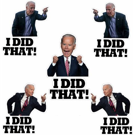 100 autocollants I Did That Biden, Biden I Did That Stickers, Funny I ...