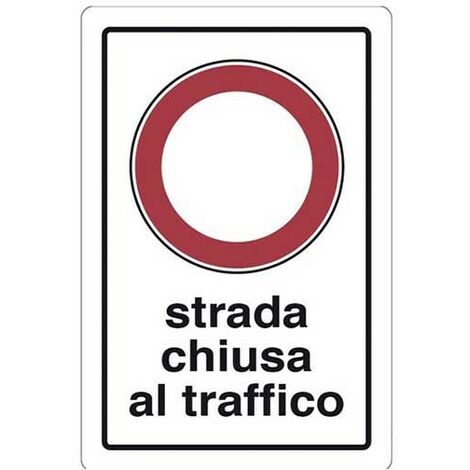 Cartello strada chiusa al traffico cm 20X30 (1/2)