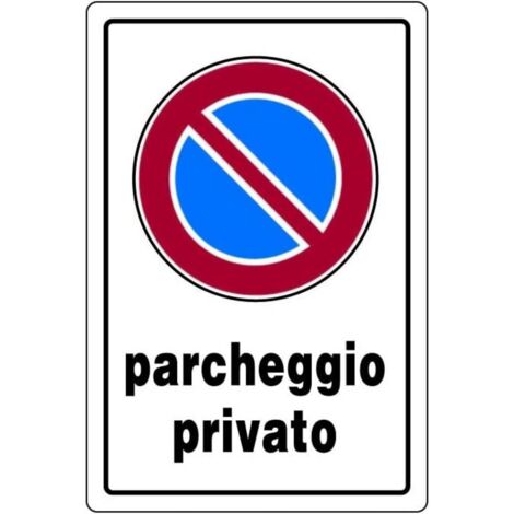 Cartello segnaletico targa tabella divieto di sosta parcheggio privato 20x30