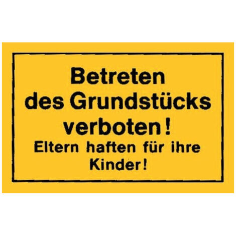 Schild 250x150 Betreten Grundstücks verb gelb (1/2)
