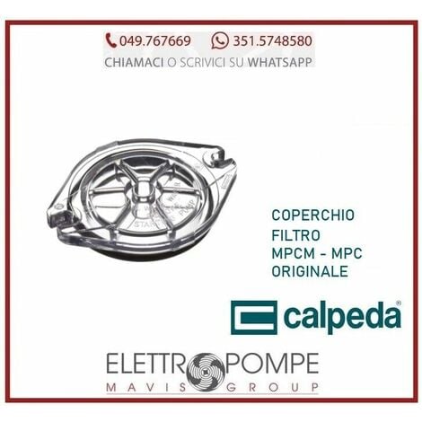 Coperchio Filtro Pompa Calpeda Mpcm