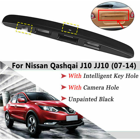Rear Tailgate Trunk Handle with i-Key Hole and Camera for Nissan Qashqai J10 JJ10 07-14 (1/5)
