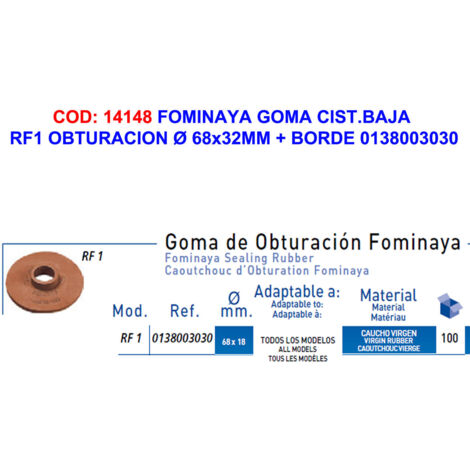 FOMINAYA GOMA CIST.BAJA RF1 OBTURACION Ø68x18MM+BORDE=0138003030