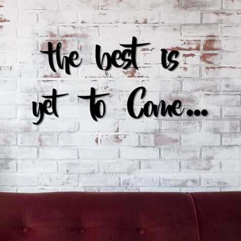 Décoration murale en bois The Best is Yet To Come (1/5)