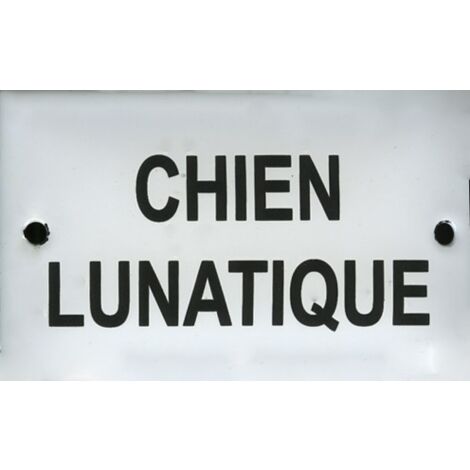 Plaque Humour « Attention Au Chien Lunatique » – Aluminium 15x20 Cm, Personnalisable Avec Prénom