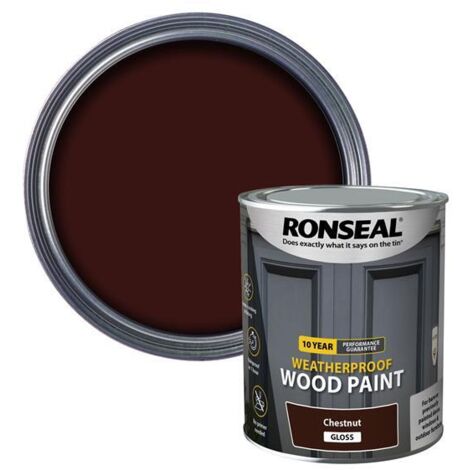 Ronseal 38775 10 Year Weatherproof Wood Paint Chestnut Gloss 750ml RSL38775