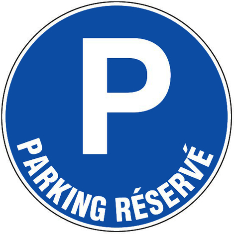 Panneau Parking réservé - Rigide Ø300mm - 4062471